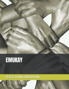 Emukay by Oseo John Omoruan