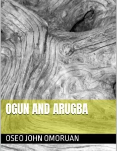 Ogun and arugba by oseo john omoruan